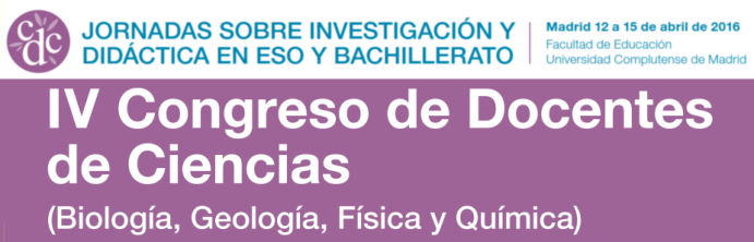 IV Congreso de Docentes de Ciencias (Biologa, Geologa, Fsica y Qumica). Jornadas sobre investigacin y didctica en ESO y bachillerato.