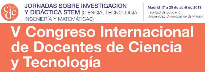 V Congreso Internacional de Docentes de Ciencia y Tecnologa. Jornadas sobre investigacin y didctica STEM.